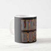 LIKE A BOSS Tasse Koffiemok (Voorkant links)