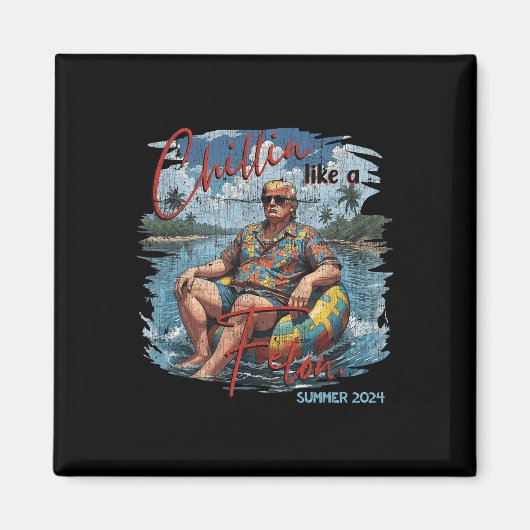 Like A Felon Retro Zomerse Funny Trump 2024 Magneet (Voorkant)