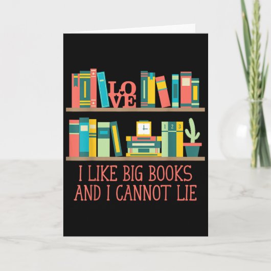 Like Big Books And I Cannot Lie Funny Bookworm Hum Kaart (Voorkant)