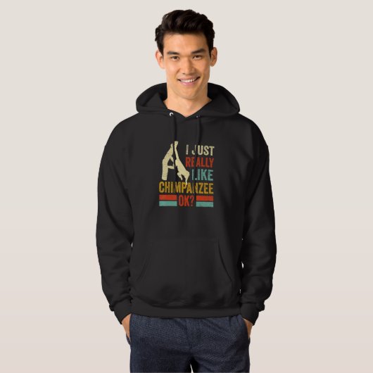 Like Chimpanzee Ok Monkey Chimp Ape Wildlife Chimp Hoodie (Voorkant volledig)