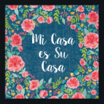 Like Frida VIII | Mi Casa es Su Casa Poster<br><div class="desc">Een waterverf,  floreel ontwerp met een schattige boodschap. Artist: Harriet Sussman</div>