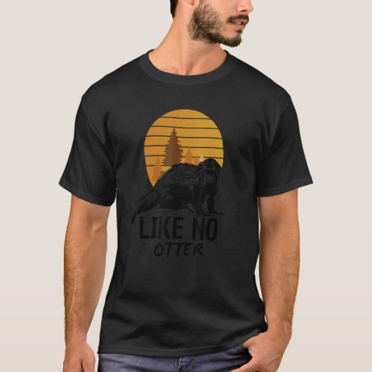 Like No Otter  Word Game  Sentence Otter T-shirt (Voorkant)