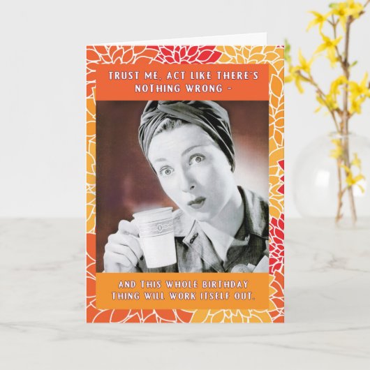 Like There's Nothing Wrong Birthday Act Kaart (Gele Bloem)