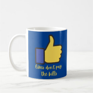 LIKES BETAALT DE BILLS social media pun NIET Koffiemok