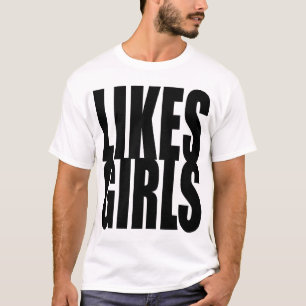LIKES GIRLS T-SHIRT