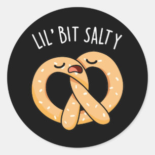 Lil Bit Salty Cool Salty Pretzel Pun Dark BG Ronde Sticker