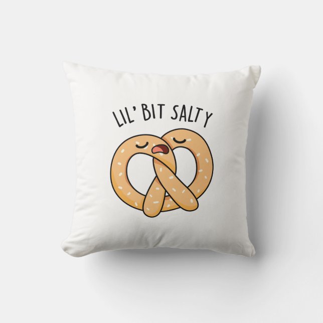 Lil Bit Salty Cool Salty Pretzel Pun Kussen (Voorkant)