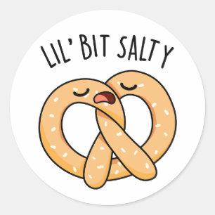 Lil Bit Salty Cool Salty Pretzel Pun Ronde Sticker