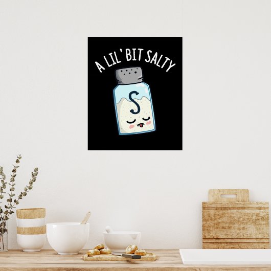 Lil Bit Salty Funny Salt Shaker Pun Dark BG Poster (Keuken)