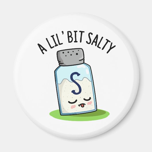 Lil Bit Salty Funny Salt Shaker Pun Magneet (Voorkant)