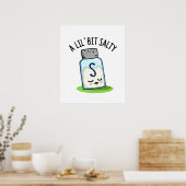 Lil Bit Salty Funny Salt Shaker Pun Poster (Keuken)