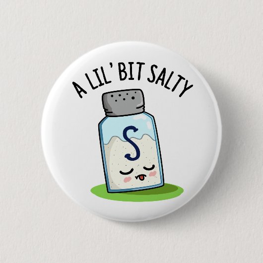 Lil Bit Salty Funny Salt Shaker Pun Ronde Button 5,7 Cm (Voorkant)