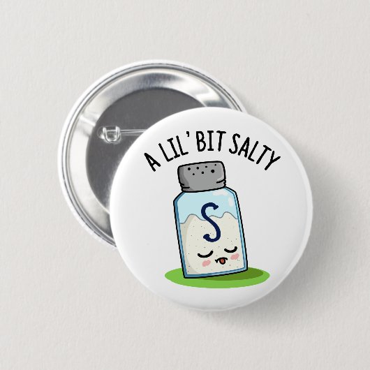 Lil Bit Salty Funny Salt Shaker Pun Ronde Button 5,7 Cm (Voorkant /achterkant)