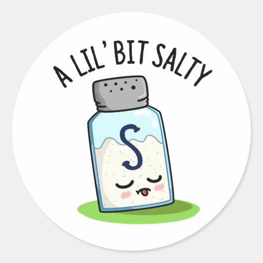 Lil Bit Salty Funny Salt Shaker Pun Ronde Sticker (Voorkant)