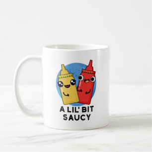 Lil Bit Saucy Funny Sauce Pun Koffiemok