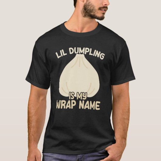 Lil Dumpling Asian Chinese Dim Sum Joke Food Theme T-shirt (Voorkant)