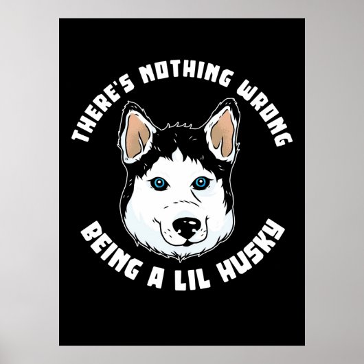 Lil Husky Dog Poster (Voorkant)