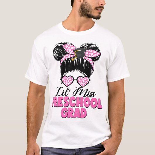 Lil Miss Preschool Afstudeerder Messy Bun Meisje A T-shirt (Voorkant)