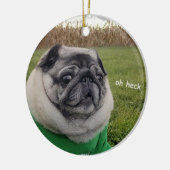 Lil Pickles Da Pug Oh Heck Ornament (Links)
