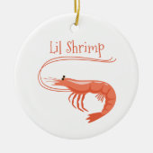 Lil Shrimp Keramisch Ornament (Voorkant)