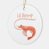Lil Shrimp Keramisch Ornament (Links)