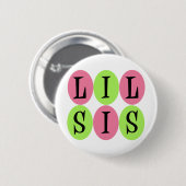 Lil Sis-toets Ronde Button 5,7 Cm (Voorkant /achterkant)