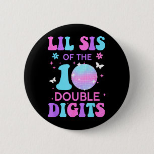 Lil zus van de jarige meid Dubbele cijfers Disco Ronde Button 5,7 Cm