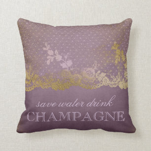 Lila "Lace Gold Save Water Drink Champagne" Kussen