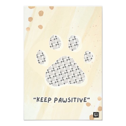 Lil'Inspirations #10 - Keep PAWsitive Foto Afdruk (Voorkant)