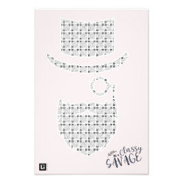 Lil'Inspirations #29 - Be A Classy Savage Foto Afdruk