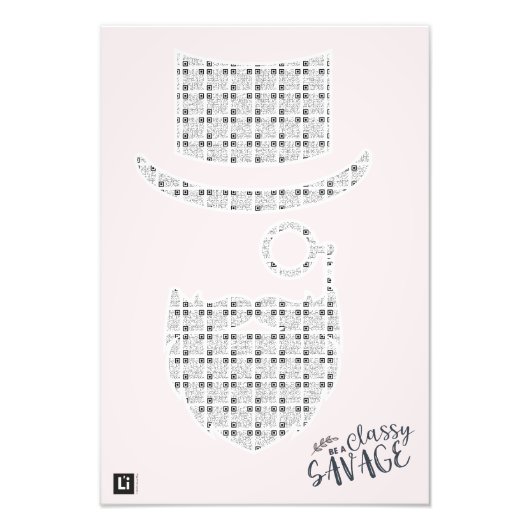 Lil'Inspirations #29 - Be A Classy Savage Foto Afdruk (Voorkant)