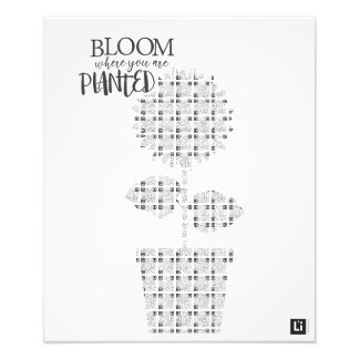 Lil'Inspirations #4 - Bloom where you are planted Foto Afdruk
