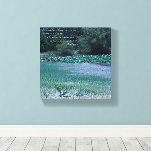Lilly Pond - Psalm 91 11-12 Canvas Afdruk (Insitu (Houten vloer))