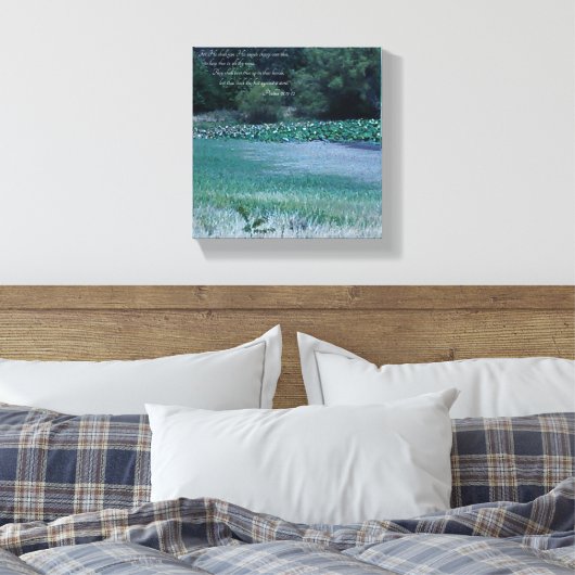 Lilly Pond - Psalm 91 11-12 Canvas Afdruk (Insitu (Slaapkamer))