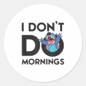 Lilo & - I Don't Do Mornings Ronde Sticker (Voorkant)