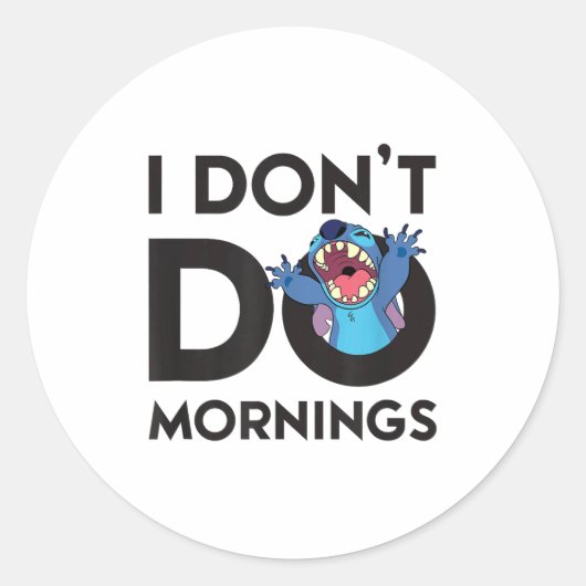 Lilo &amp; - I Don't Do Mornings  Ronde Sticker (Voorkant)