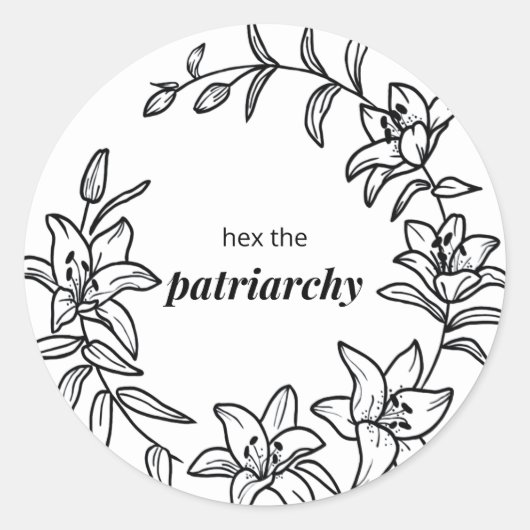 Lily Flower Sticker met "Hex het Patriarchaat" (Voorkant)
