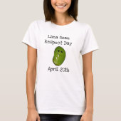 Lima Bean Respect Day 20th Funny Shirt (Voorkant)