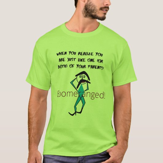 Lime Green "Just like Your Parents" Boomeranged T-shirt (Voorkant)