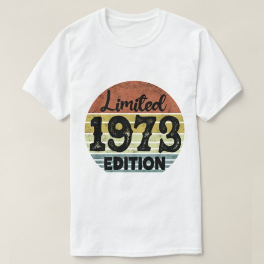 Limited 1973 Edition , Funny Birthday T-shirt (Design voorkant)