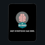 Limited Edition Brain Magneet<br><div class="desc">Een ontwerp met een roze brein in een grijze cirkel. Voor mensen die slim zijn omdat alle hersenen een beperkte uitgave zijn! Logo's zijn afkomstig van Freepik.com.</div>