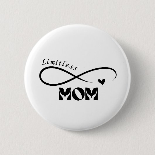 Limitless Mom Modern Script Moederdag T-shirt Ronde Button 5,7 Cm (Voorkant)