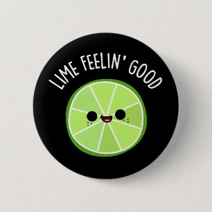 Limoen Voelen Goed Grappig Citrus Limoen Pun Donke Ronde Button 5,7 Cm