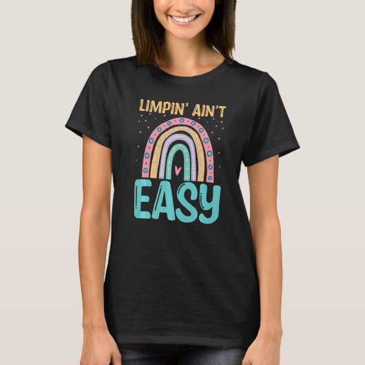 Limpin Ain't Easy Broken Leg 2 T-shirt (Voorkant)