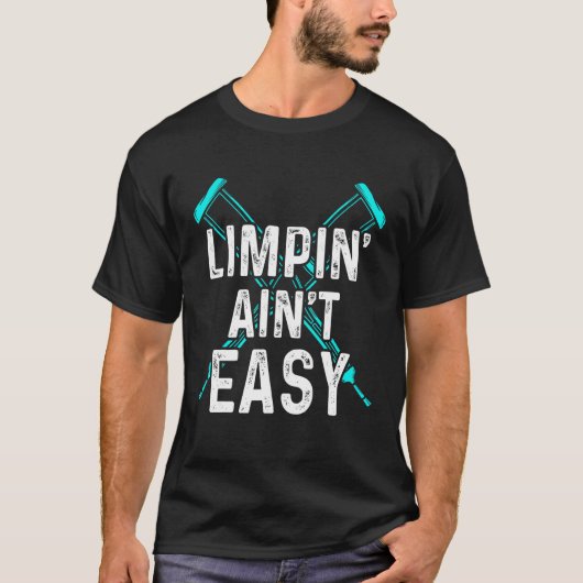 Limpin Ain't Easy  Gebroken Been 2 T-shirt (Voorkant)