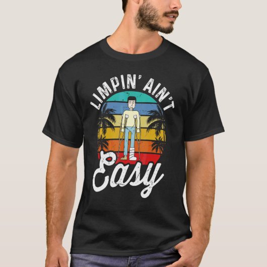 Limpin Ain't Easy Gebroken Been 5 T-shirt (Voorkant)
