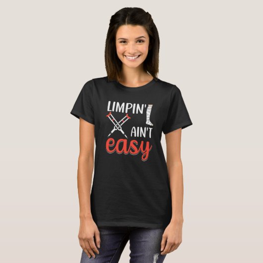 Limpin Ain't Easy Gebroken Been 6 T-shirt (Voorkant volledig)