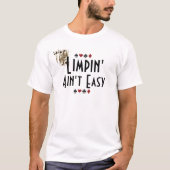 Limpin is niet makkelijk. t-shirt (Voorkant)
