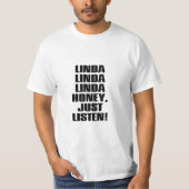 LINDA HONEY, LUISTER NU EVEN T-SHIRT (Voorkant)