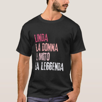Linda La Donna Il Mito La Leggenda Feest van Compl T-shirt